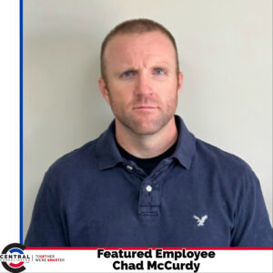 Featured Employee-Chad McCurdy